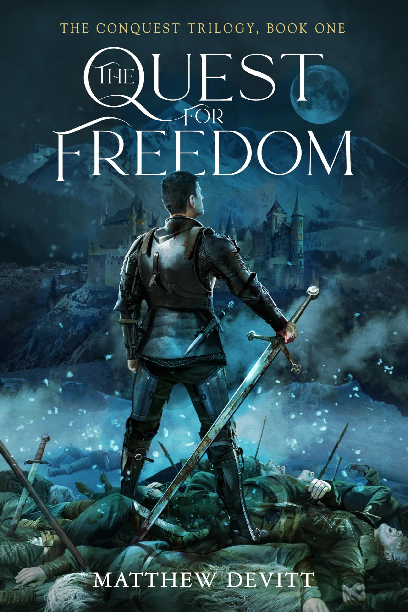 The Quest For Freedom (The Conquest Trilogy Book 1)
