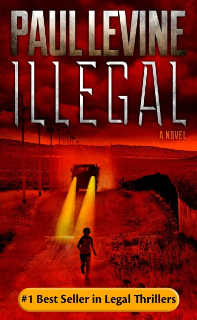ILLEGAL (Border Thriller)