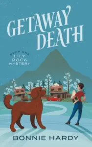 Getaway Death (Lily Rock Mystery Book 1)